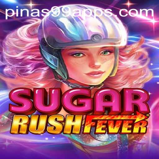 Explore the Sweet World of SugarRushFever and the Excitement of PINAS99 PH